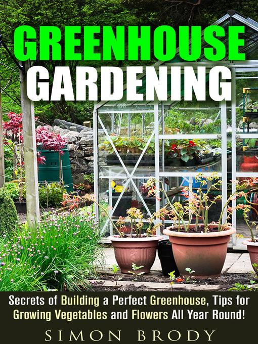 Title details for Greenhouse Gardening by Simon Brody - Available